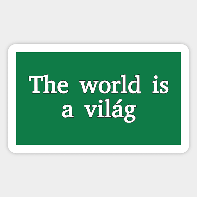 The World Is A Világ Sticker by dikleyt